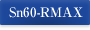 Sn60-RMAX 